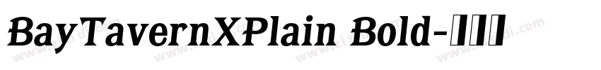 BayTavernXPlain Bold字体转换